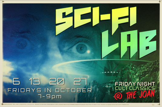 Cult Movie Classics + Sci–Fi LAB Nights @ The Joan - blog post image